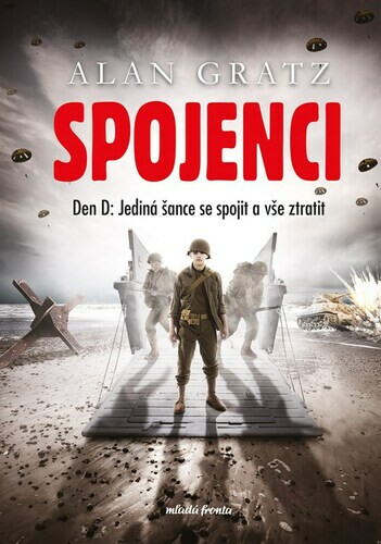 Spojenci (Den D: Jediná šance se spojit a vše ztratit) - kniha z kategorie Společenská beletrie