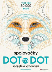 Spojovačky Dot to dot (Spojujte a vybarvujte) - Gareth Moore