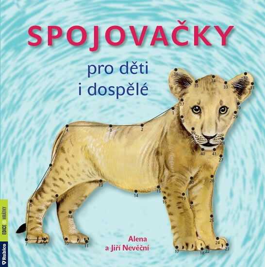 Spojovačky pro děti i dospělé - Alena Nevěčná, Jiří Nevěčný