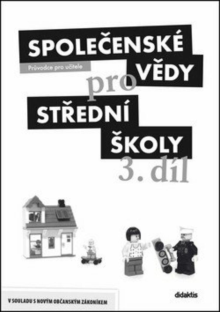 Společenské vědy pro SŠ 3.díl - Průvodce pro učitele