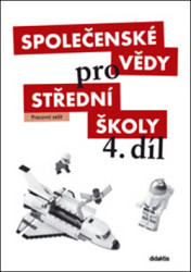 Společenské vědy pro střední školy 4. díl (Pracovní sešit) - kniha z kategorie Střední školy