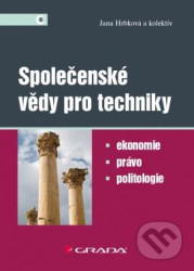 Společenské vědy pro techniky (Ekonomie, právo, politologie) - kniha z kategorie Odborné a naučné