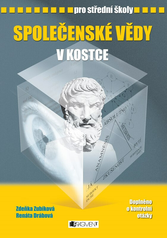 Společenské vědy v kostce pro SŠ - Renáta Drábová, Zdeňka Zubíková