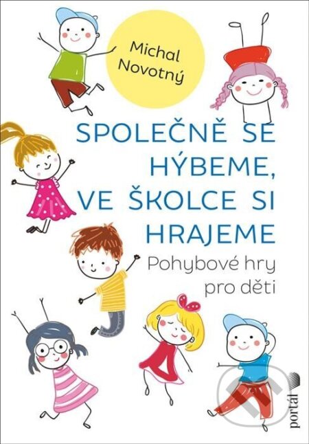 Společně se hýbeme, ve školce si hrajeme