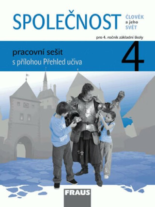 Společnost 4 pro ZŠ - Člověk a jeho svět