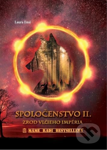 Spoločenstvo II. - Zrod vlčieho impéria