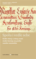 Spolu i vedle sebe (České stavy a stavy zemí České koruny na prahu raného novověku) - kniha z kategorie Historie