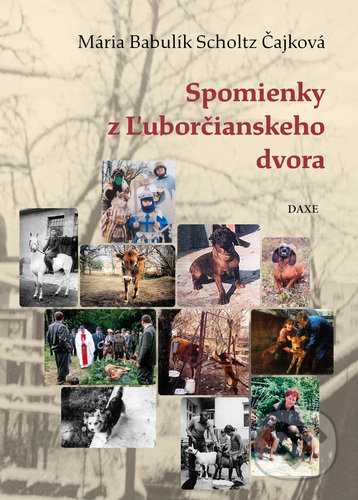 Spomienky z Ľuborčianskeho dvora