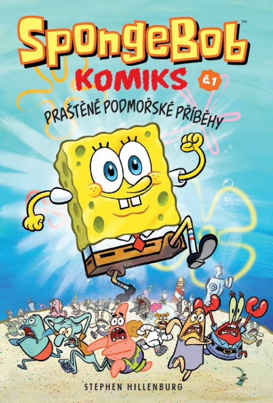 Sponge Bob 1: Praštěné podmořské příběhy - Stephen Hillenburg