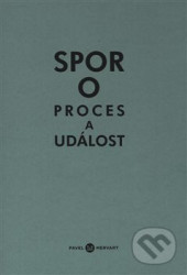 Spor o proces a událost