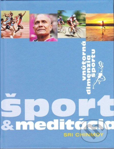 Šport & meditácia (Vnútorná dimenzia športu)