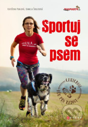 Sportuj se psem (Canicross - běh pro radost)