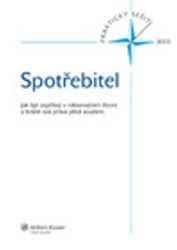 Spotřebitel (Jak být úspěšný v reklamačním řízení a bránit svá práva před soudem) - kniha z kategorie Obchod