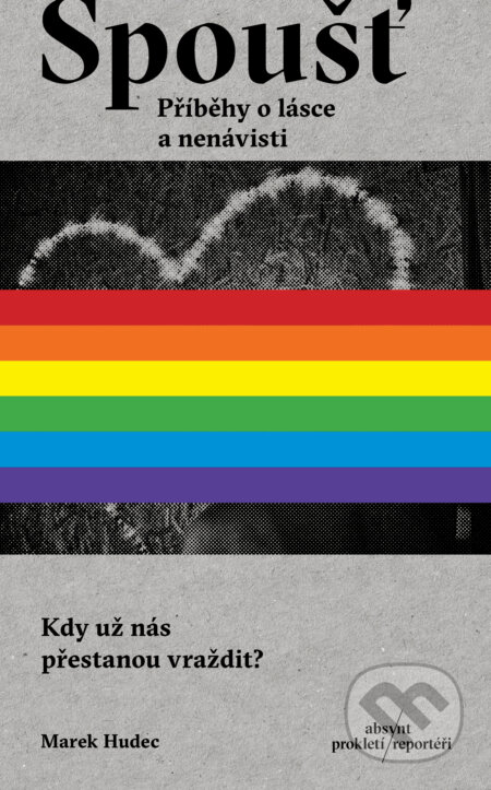 Spoušť (Příběhy o lásce a nenávisti)