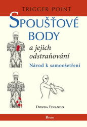 Spoušťové body a jejich odstraňování (Návod na samoošetření) - kniha z kategorie Masáže