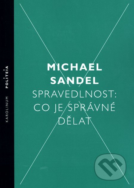 Spravedlnost: Co je správné dělat