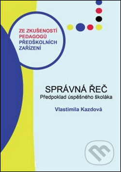 Správná řeč (Předpoklad úspěšného školáka)