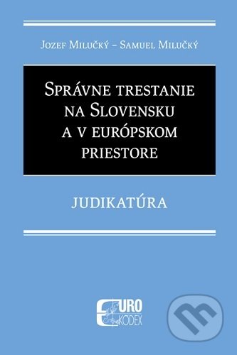 Správne trestanie na Slovensku a v európskom priestore