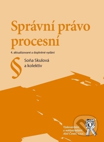 Správní právo procesní (4. aktualizované a doplněné vydání) - kniha z kategorie Správní právo