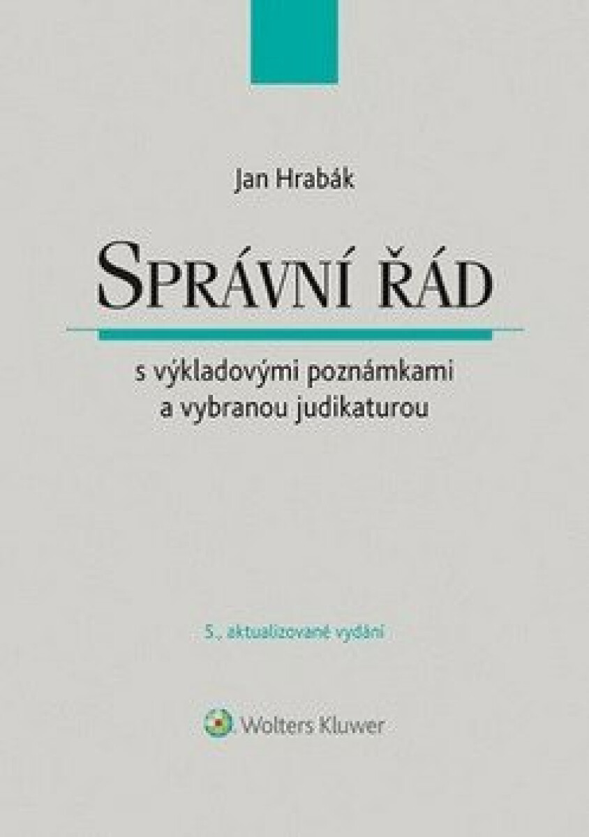 Správní řád s výkladovými poznámkami a vybranou judikaturou - Jan Hrabák