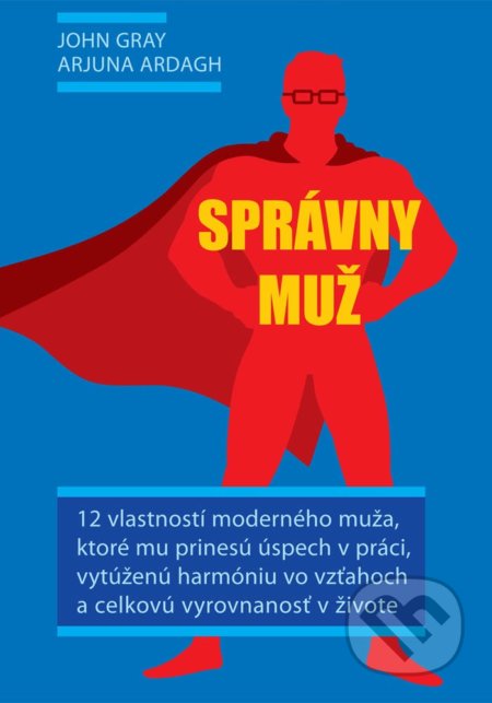 Správny muž (12 vlastností moderného muža)