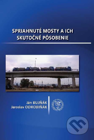 Spriahnuté mosty a ich skutočné pôsobenie