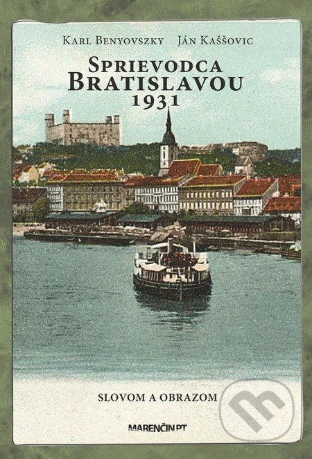 Sprievodca Bratislavou 1931 (Slovom a obrazom)