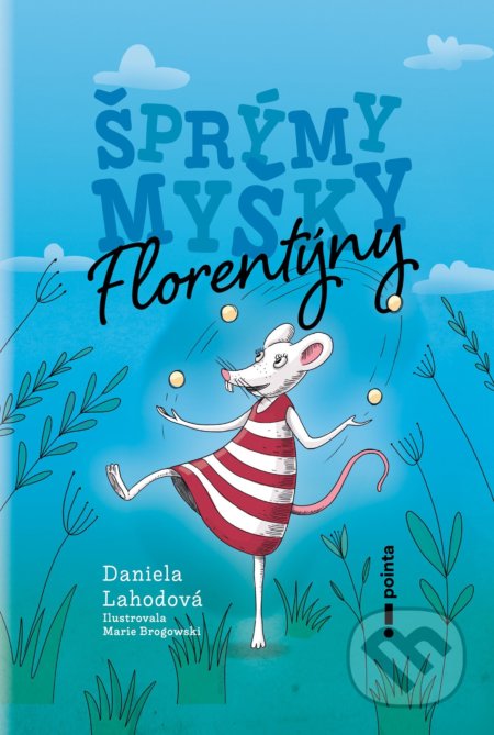 Šprýmy myšky Florentýny