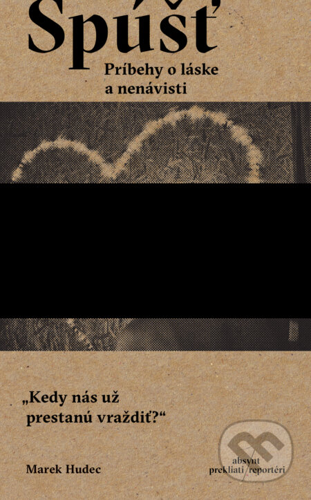 Spúšť (Príbehy o láske a nenávisti)