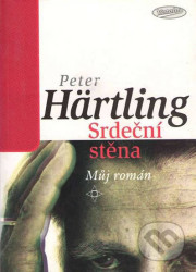 Srdeční stěna (Můj román)