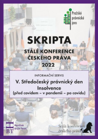 SRIPTA SKČP V. Středočeský právnický den - Insolvence (před covidem - v pandemii