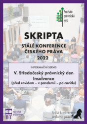 SRIPTA SKČP V. Středočeský právnický den - Insolvence (před covidem - v pandemii