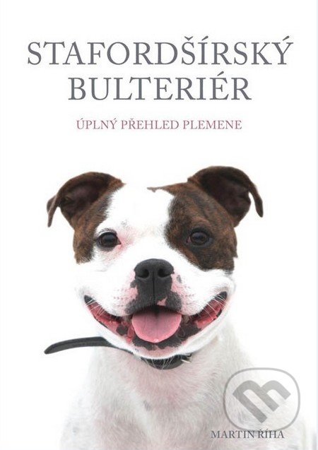 Stafordšírský bulteriér (Úplný přehled plemene)