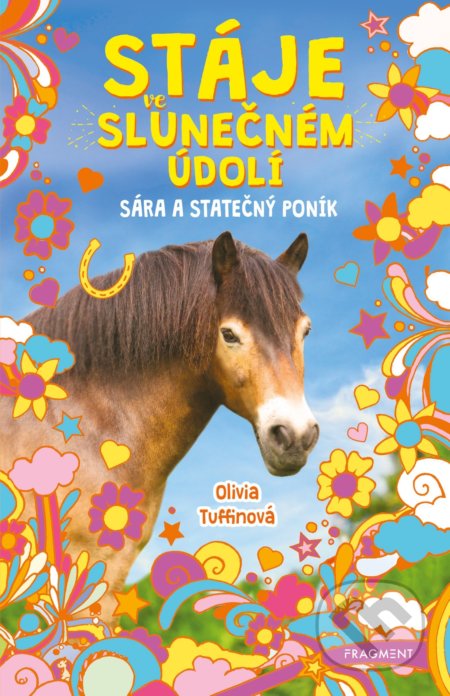 Stáje ve Slunečném údolí: Sára a statečný poník