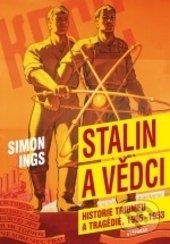 Stalin a vědci (Historie triumfu a tragédie (1905