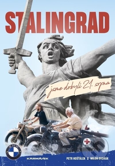 Stalingrad jsme dobyli 21. srpna