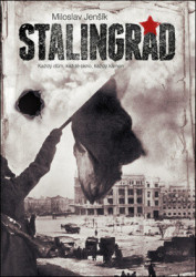Stalingrad - Každý dům, každé okno, každý kámen