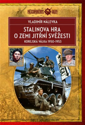 Stalinova hra o zemi jitřní svěžesti (Korejská válka 1950-1953) - kniha z kategorie Historie