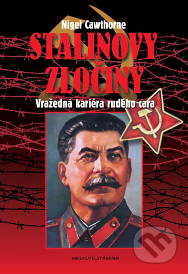 Stalinovy zločiny (Vražedná kariéra rudého cara)