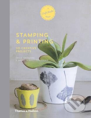 Stamping and Printing (20 Creative Projects)