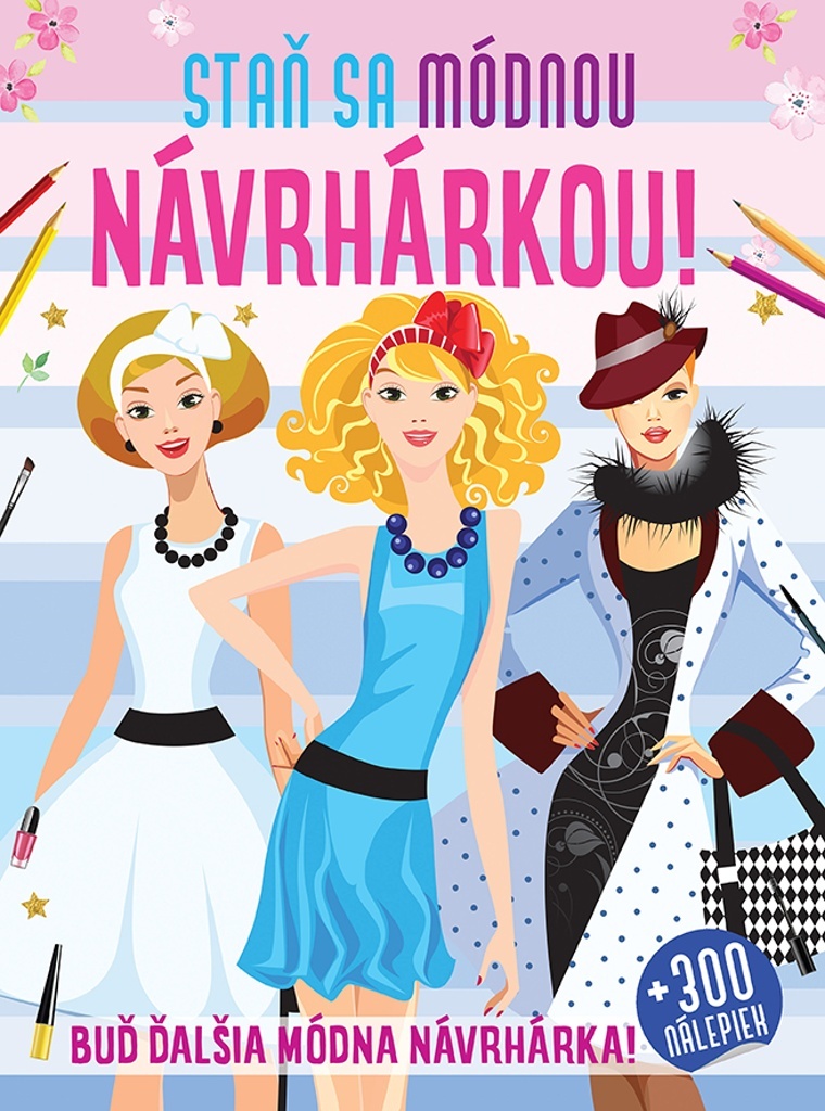 Staň sa módnou návrhárkou