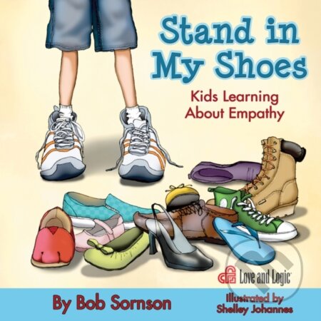 Stand in My Shoes (Kids Learning about Empathy)