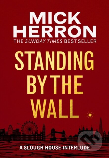 Standing by the Wall (A Slough House Interlude)