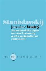 Stanislavského objev herecké kreativity a jeho sociokulturní souvislosti - kniha z kategorie Divadlo