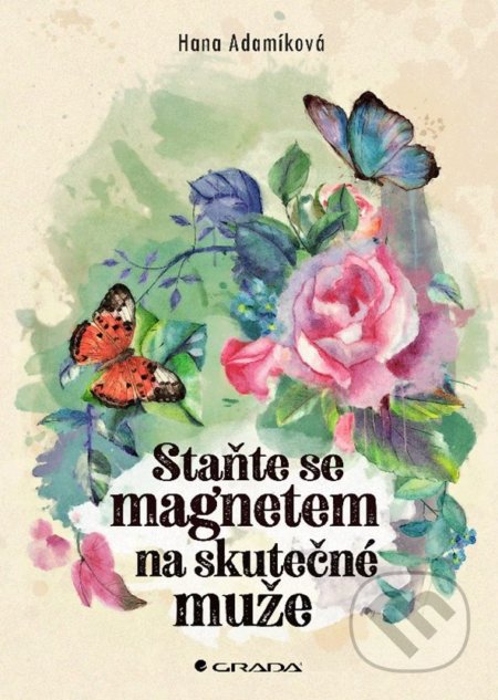 Staňte se magnetem na skutečné muže
