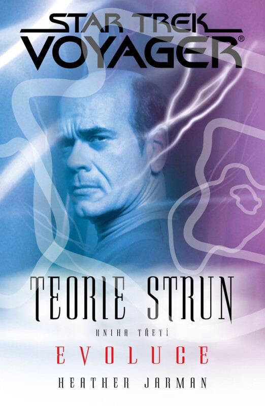 Star Trek: Teorie strun - Evoluce - Heather Jarman
