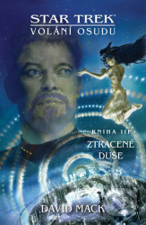 Star Trek: Ztracené duše (Volání osudu 3)