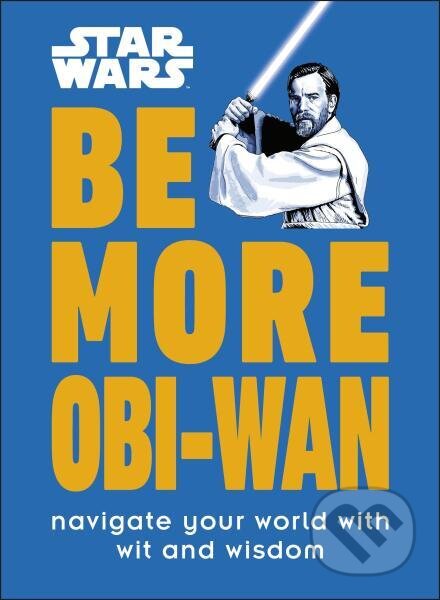 Star Wars Be More Obi-Wan