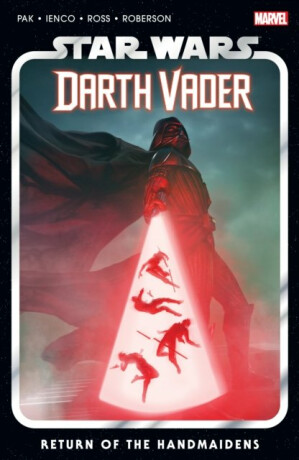 Star Wars: Darth Vader, Vol. 6: Return of the Handmaidens
