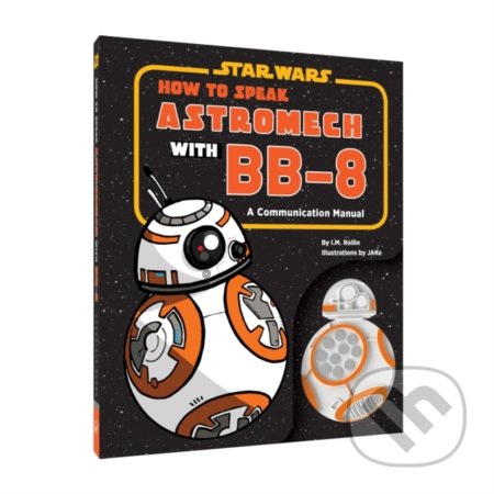Star Wars: How to Speak Astromech with BB-8